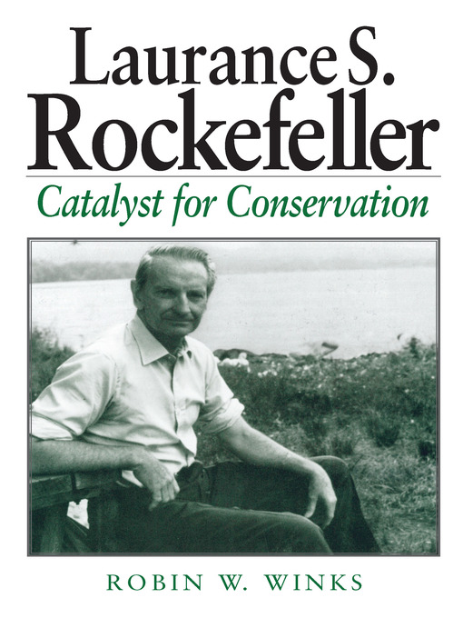 Title details for Laurance S. Rockefeller by Robin W. Winks - Available